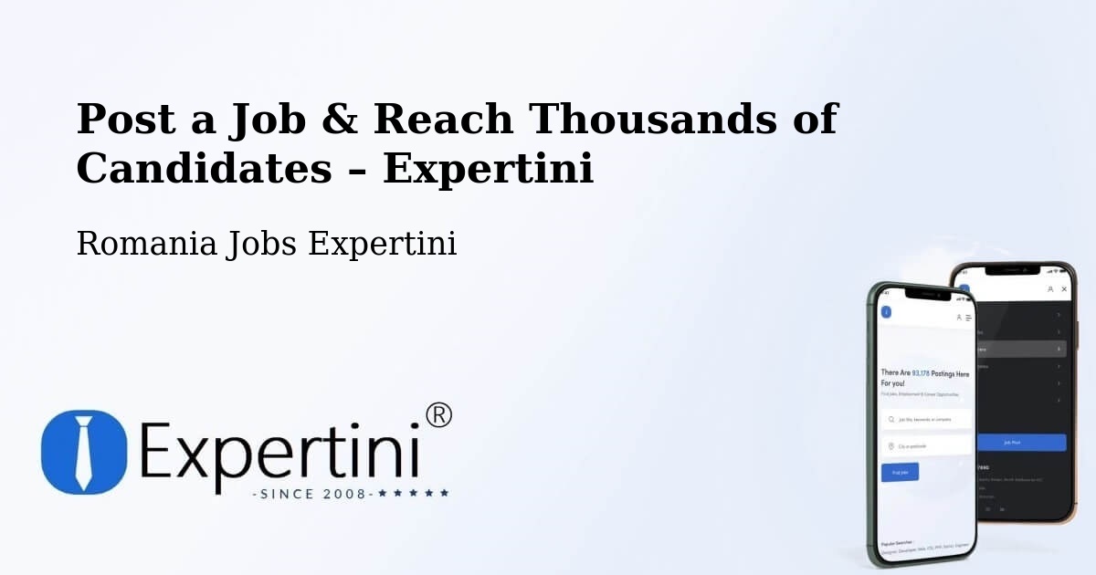 Post a Job in Vârteşcoiu – Hire the Right Talent - Vârteşcoiu, Romania Jobs Expertini