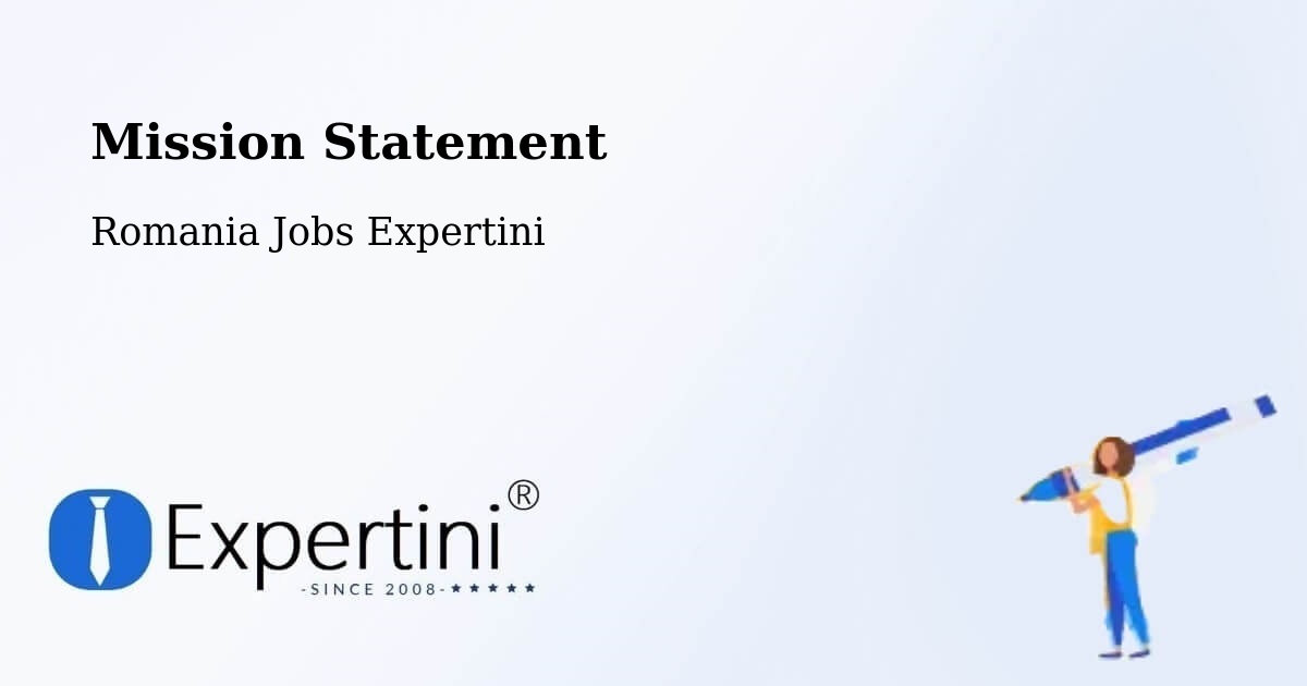 Corporate Mission – Vârteşcoiu - Romania Jobs Expertini