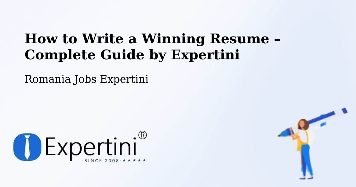 Resume Writing Guide for Job Seekers – Vârteşcoiu - Vârteşcoiu, Romania Jobs Expertini